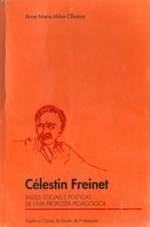 book Célestin Freinet - Raízes Sociais e Políticas de Uma Proposta Pedagógica