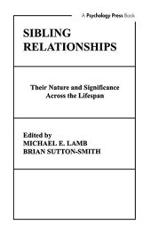 book Sibling Relationships: their Nature and Significance Across the Lifespan