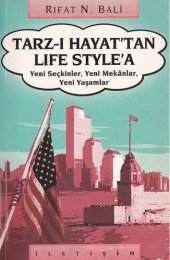 book Tarz-ı Hayat'tan Life Style'a: Yeni Seçkinler, Yeni Mekânlar, Yeni Yaşamlar