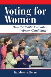 book Voting For Women: How The Public Evaluates Women Candidates