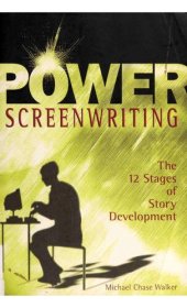 book Power Screenwriting: The 12 Steps of Story Development