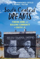 book South Central Dreams: Finding Home and Building Community in South L.A.