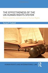 book The Effectiveness of the UN Human Rights System: Reform and the Judicialisation of Human Rights