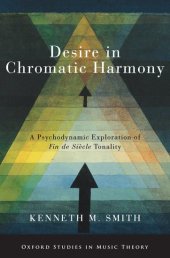 book Desire in Chromatic Harmony: A Psychodynamic Exploration of Fin de Siècle Tonality