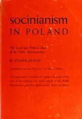 book Socinianism in Poland: The Social and Political ideas of the Polish Antitrinitarians in the Sixteenth and Seventeenth Centuries