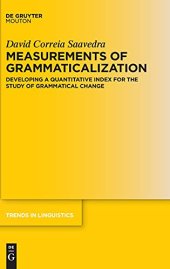 book Measurements of Grammaticalization: Developing a Quantitative Index for the Study of Grammatical Change