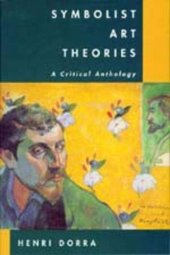 book Symbolist Art Theories: A Critical Anthology