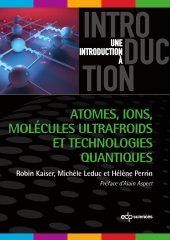 book Atomes, ions, molécules ultrafroids et technologies quantiques