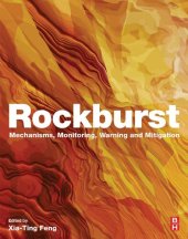 book Rockburst. Mechanisms, Monitoring, Warning, and Mitigation