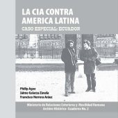 book La CIA contra América Latina : caso especial, Ecuador = The CIA against Latin America, special case: Ecuador