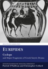 book Euripides: Cyclops and Major Fragments of Greek Satyric Drama