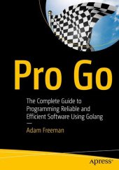 book Pro Go: The Complete Guide to Programming Reliable and Efficient Software Using Golang