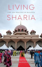 book Living Sharia: Law and Practice in Malaysia