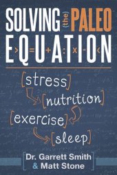 book Solving the Paleo Equation: Stress, Nutrition, Exercise, Sleep