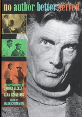 book No Author Better Served: The Correspondence of Samuel Beckett and Alan Schneider