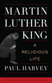 book Martin Luther King: A Religious Life