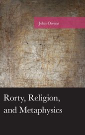 book Rorty, Religion, and Metaphysics