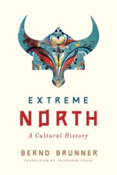 book Extreme North: A Cultural History