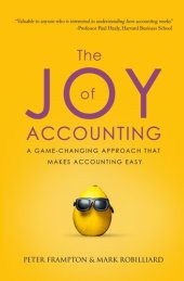 book The Joy of Accounting: A Game-Changing Approach That Makes Accounting Easy