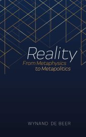 book Reality: From Metaphysics to Metapolitics