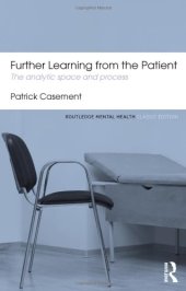 book Further Learning from the Patient: The analytic space and process