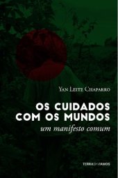 book Os cuidados com os mundos: um manifesto comum