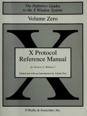 book X Protocol Reference Manual for X11, Release 6 (Definitive Guide to X Window System, Vol. 0) (Definitive Guides to the X Window System)