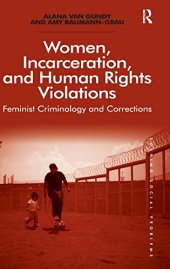 book Women, Incarceration, and Human Rights Violations: Feminist Criminology and Corrections