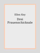 book Drei Frauenschicksale