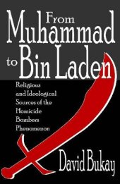 book From Muhammad to Bin Laden: Religious and Ideological Sources of the Homicide Bombers Phenomenon