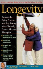 book Longevity : An Alternative Medicine Definitive Guide (Alternative Medicine Definative Guide)