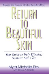 book Return to Beautiful Skin: Your Guide to Truly Effective, Nontoxic Skin Care