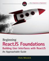 book Beginning Reactjs Foundations Building User Interfaces with Reactjs: An Approachable Guide