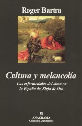 book Cultura y melancolía: Las enfermedades del alma en la España del Siglo de Oro