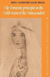 book The Feminine Principle in the Sikh Vision of the Transcendent