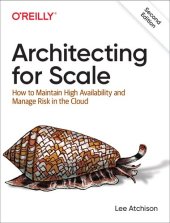 book Architecting for Scale: How to Maintain High Availability and Manage Risk in the Cloud