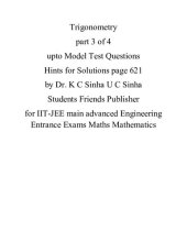 book Trigonometry part 3 of 4 upto Model Test Questions Hints for Solutions page 621 by Dr. K C Sinha U C Sinha Students Friends Publisher for IIT-JEE main advanced Engineering Entrance Exams Maths Mathematics
