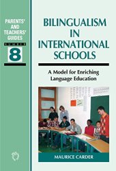 book Bilingualism in International Schools: A Model for Enriching Language Education