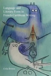 book Language and Literary Form in French Caribbean Writing