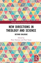 book New Directions in Theology and Science: Beyond Dialogue