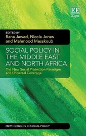 book Social Policy in the Middle East and North Africa: The New Social Protection Paradigm and Universal Coverage