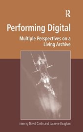 book Performing Digital: Multiple Perspectives on a Living Archive