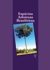 book Espécies Arbóreas Brasileiras: Volume 5