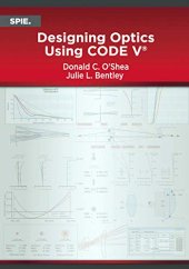 book Designing Optics Using Code V