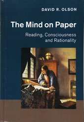 book The Mind on Paper: Reading, Consciousness and Rationality