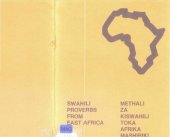 book Swahili proverbs from East Africa = Methali Kiswahili toka Afrika Mashariki