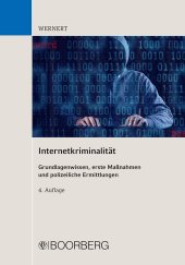 book Internetkriminalität: Grundlagenwissen, erste Maßnahmen und polizeiliche Ermittlungen