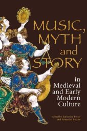 book Music, Myth and Story in Medieval and Early Modern Culture