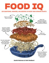 book Food IQ: 100 Questions, Answers, and Recipes to Raise Your Cooking Smarts