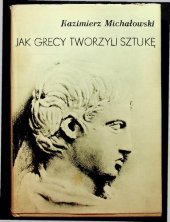 book Jak Grecy tworzyli sztukę